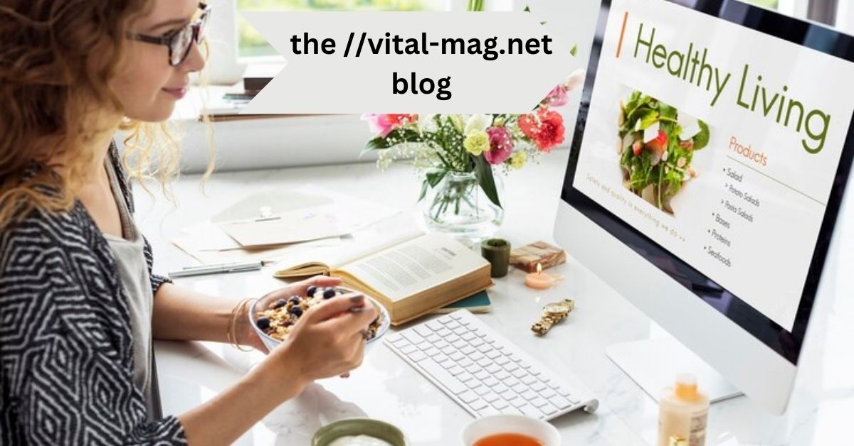 The Vital-Mag.net Blog